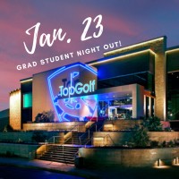 2022 Annual Meeting Grad Student Event at Top Golf - TICKETS